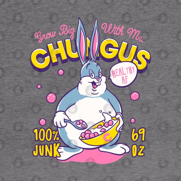 Big Chungus Cereal - Grow Big With Mr. Chungus | meme by anycolordesigns